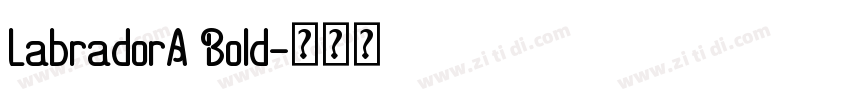 LabradorA Bold字体转换